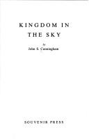 Kingdom in the sky by John Sinclair Cunningham