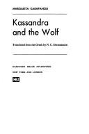 Cover of: Kassandra and the wolf by Margarita Karapanou