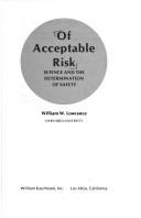 Cover of: Of acceptable risk : science and the determination of safety