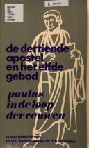 Cover of: De Dertiende apostel en het elfde gebod. by Onder red. van G. C. Berkouwer en H. A. Oberman.