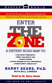 Cover of: The Zone : A Dietary Road Map to Lose Weight Permanently : Reset Your Genetic Code : Prevent Disease  by Barry Sears, Barry Sears