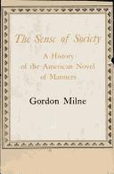 Cover of: The sense of society: a history of the American novel of manners