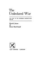 Cover of: The undeclared war by James, Harold