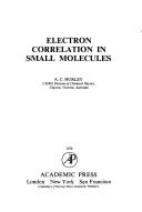 Electron correlation in small molecules by Andrew Crowther Hurley