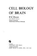 Cover of: Cell biology of brain by William Eric Watson
