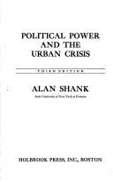 Cover of: Political power and the urban crisis