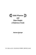Cover of: Edith Wharton and Kate Chopin: a reference guide