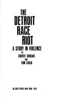 Cover of: The Detroit race riot: a study in violence