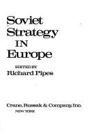 Cover of: Soviet strategy in Europe