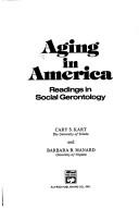 Cover of: Aging in America: readings in social gerontology