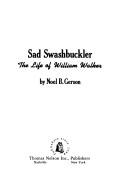 Cover of: Sad swashbuckler by Noel Bertram Gerson