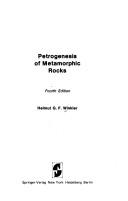 Petrogenesis of metamorphic rocks by Helmut G. F. Winkler