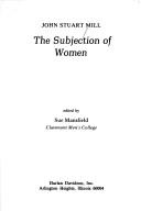 Cover of: The subjection of women by John Stuart Mill