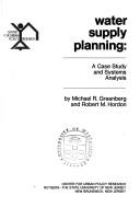 Cover of: Water supply planning: a case study and systems analysis