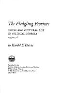 Cover of: The fledgling province: social and cultural life in colonial Georgia, 1733-1776