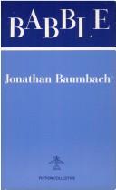 Cover of: Babble by Jonathan Baumbach