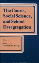 Cover of: The Courts, social science, and school desegregation