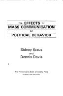 Cover of: The effects of mass communication on political behavior