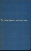 Cover of: The foreign expansion of American banks by Clyde William Phelps