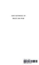 Cover of: Raw materials in peace and war