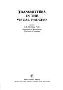Cover of: Transmitters in the visual process