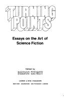 Cover of: Turning points: essays on the art of science fiction