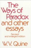 Cover of: The ways of paradox, and other essays by Willard Van Orman Quine