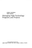 Cover of: Managing high-technology programs and projects by Russell D. Archibald, Russell D. Archibald