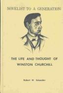 Cover of: Novelist to a generation: the life and thought of Winston Churchill