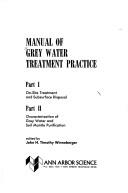 Manual of grey water treatment practice by John H. Timothy Winneberger