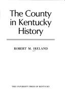 Cover of: The county in Kentucky history