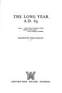 The long year, A.D. 69 by Kenneth Wellesley