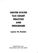 Cover of: United States Tax Court practice and procedure