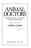 Cover of: Animal doctors: what it's like to be a veterinarian and how to become one