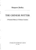 The Chinese potter by Margaret Medley