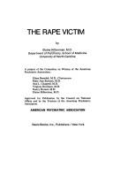 Cover of: The rape victim: a project of the Committee on Women of the American Psychiatric Association ...