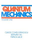 Cover of: Quantum mechanics | Claude Cohen-Tannoudji