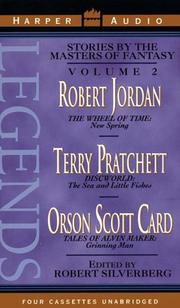 Cover of: Legends Vol. 2: Volume2:TheWheel of Time:New Spring by Robert Jordan,Discworld by Terry Pratchett and Alvin Maker by Orson Scott Card by Robert Silverberg