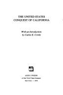 Cover of: The United States conquest of California