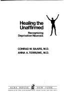 Healing the unaffirmed by Conrad W. Baars