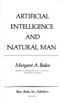 Cover of: Artificial intelligence and natural man by Margaret A. Boden