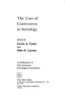 Cover of: The uses of controversy in sociology