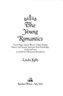 Cover of: The young romantics by Linda Kelly