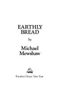 Cover of: Earthly bread