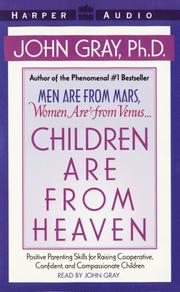 Cover of: Children are from Heaven by John Gray