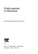 Embryogenesis in mammals by Symposium on Embryogenesis in Mammals (1975 London, England)
