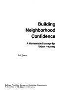 Cover of: Building neighborhood confidence: a humanistic strategy for urban housing