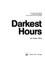 Cover of: Darkest hours