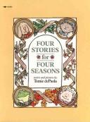 Cover of: Four Stories for Four Seasons: Stories and pictures