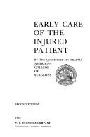 Cover of: Early care of the injured patient by American College of Surgeons. Committee on Trauma.